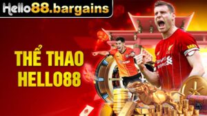 Thể thao Hello88: Chuyên mục cá cược bóng đá tỷ lệ ăn cao 2 Thể thao Hello88